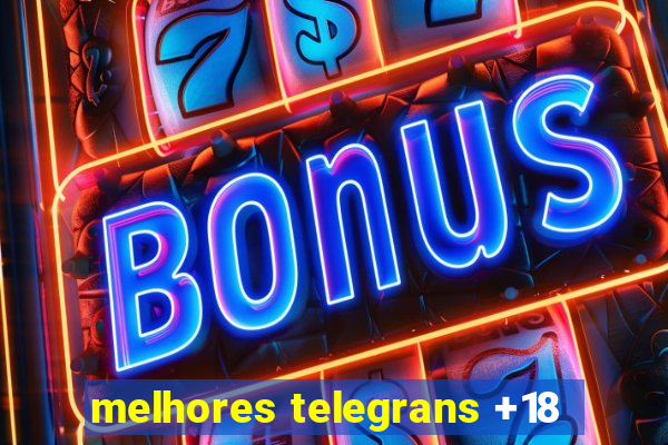 melhores telegrans +18