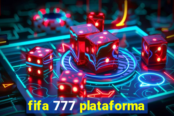 fifa 777 plataforma