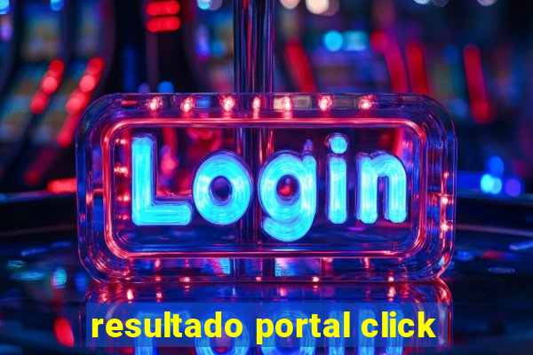 resultado portal click