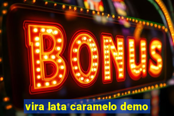 vira lata caramelo demo