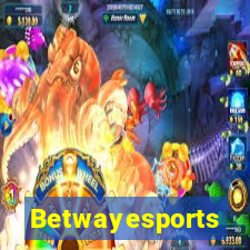 Betwayesports