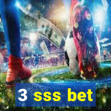 3 sss bet