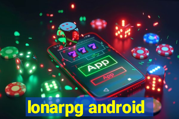 lonarpg android