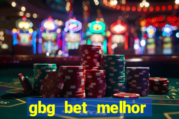 gbg bet melhor horário para jogar