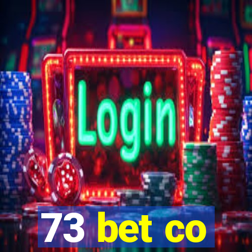 73 bet co