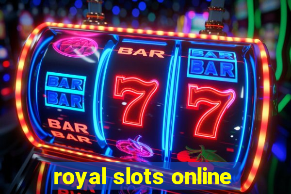 royal slots online