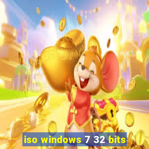 iso windows 7 32 bits