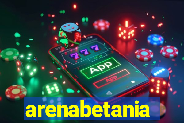 arenabetania