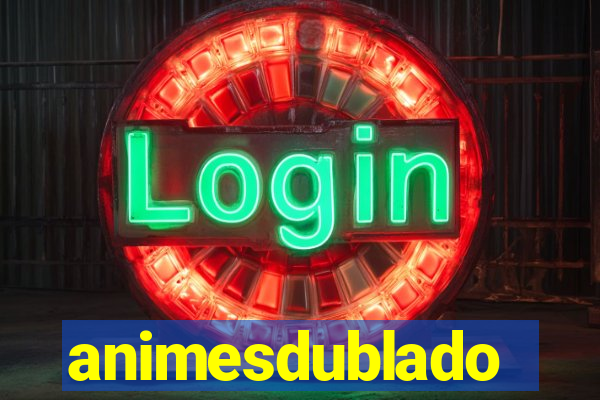 animesdublado