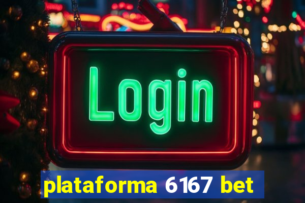 plataforma 6167 bet