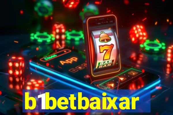 b1betbaixar