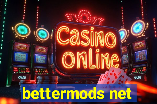 bettermods net