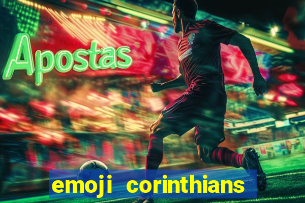 emoji corinthians copiar e colar