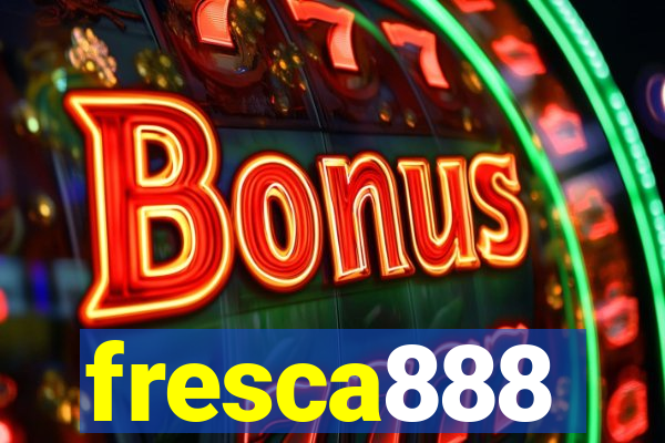 fresca888