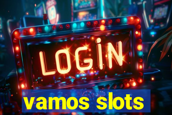 vamos slots