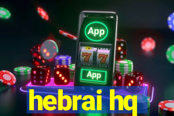 hebrai hq