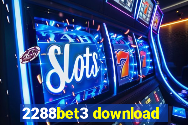 2288bet3 download