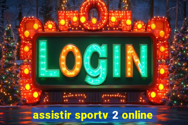 assistir sportv 2 online