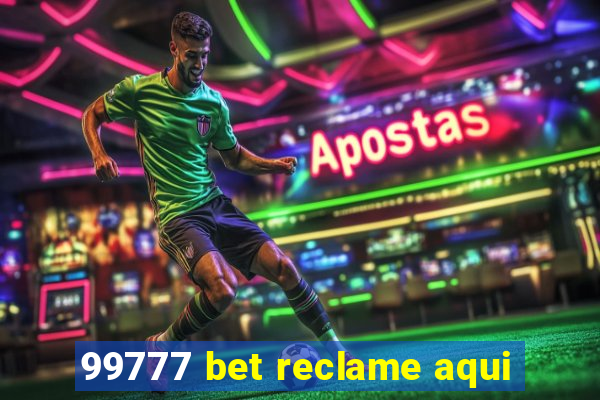 99777 bet reclame aqui