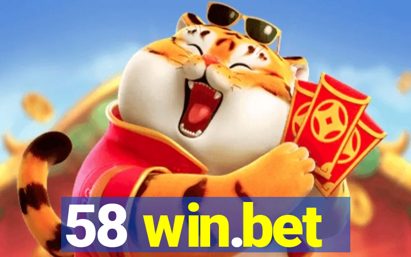 58 win.bet