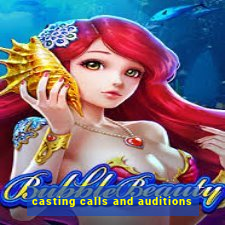 casting calls and auditions