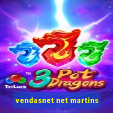 vendasnet net martins