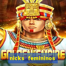 nicks femininos para jogos