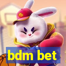 bdm bet