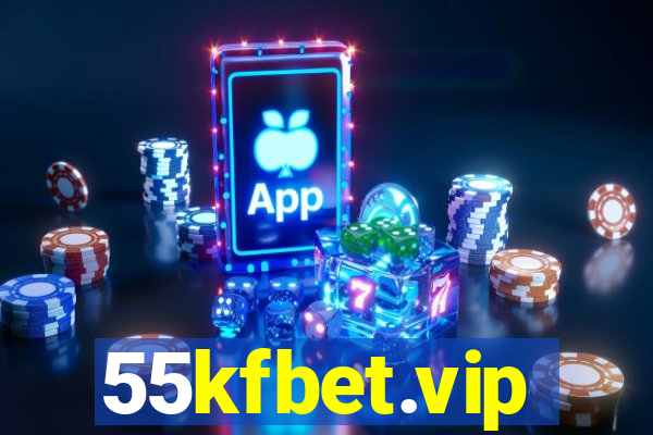 55kfbet.vip