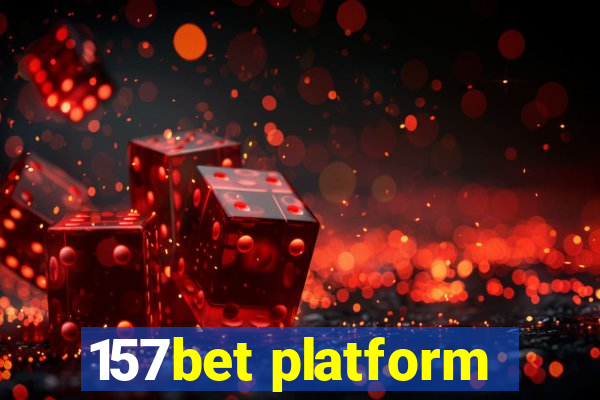 157bet platform