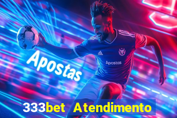 333bet Atendimento ao Cliente