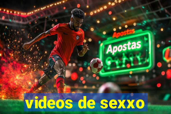 videos de sexxo