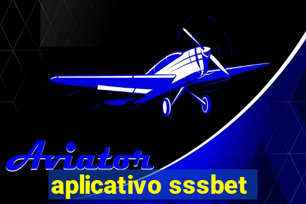 aplicativo sssbet