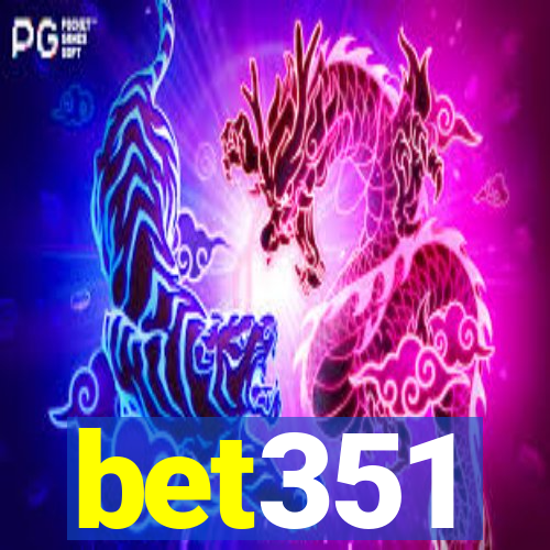 bet351