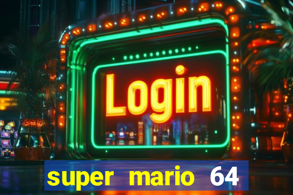 super mario 64 beta jogar