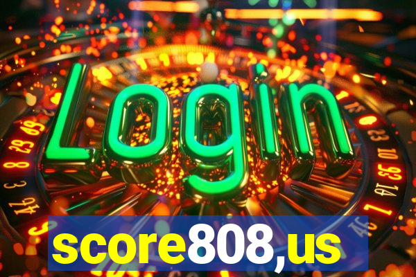 score808,us