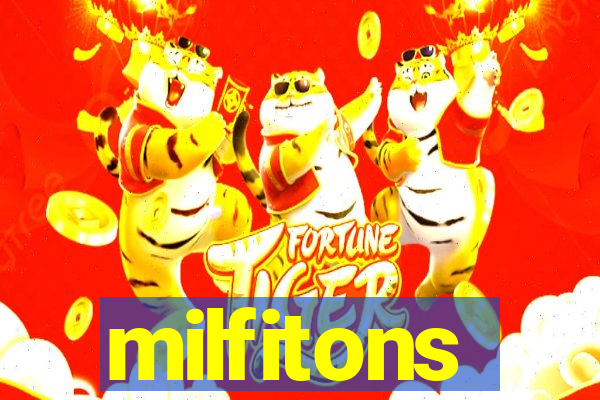 milfitons