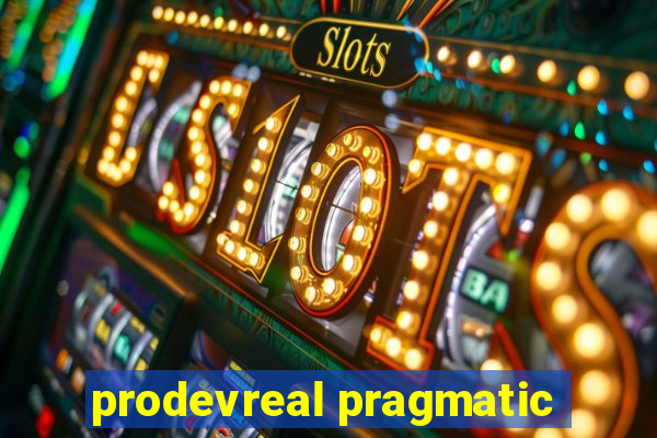 prodevreal pragmatic