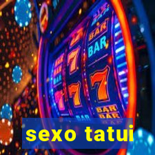 sexo tatui