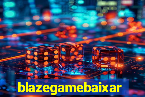 blazegamebaixar