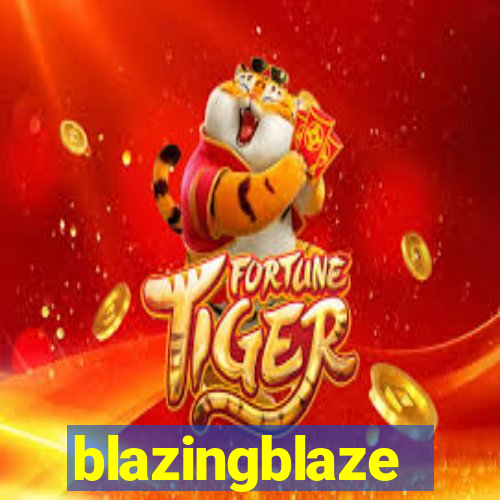 blazingblaze