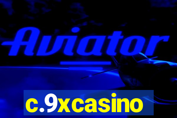 c.9xcasino