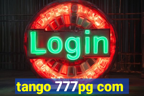 tango 777pg com