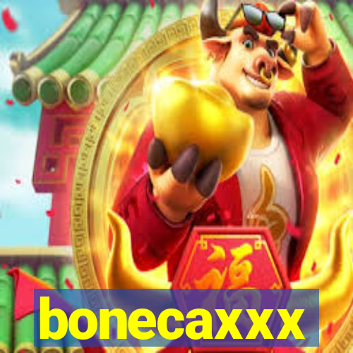 bonecaxxx