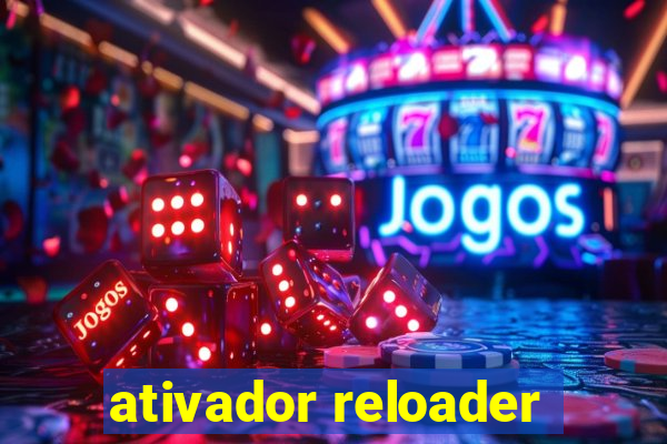 ativador reloader