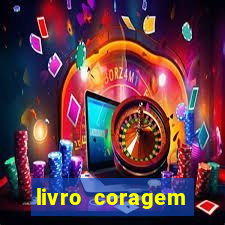 livro coragem desbravadores pdf