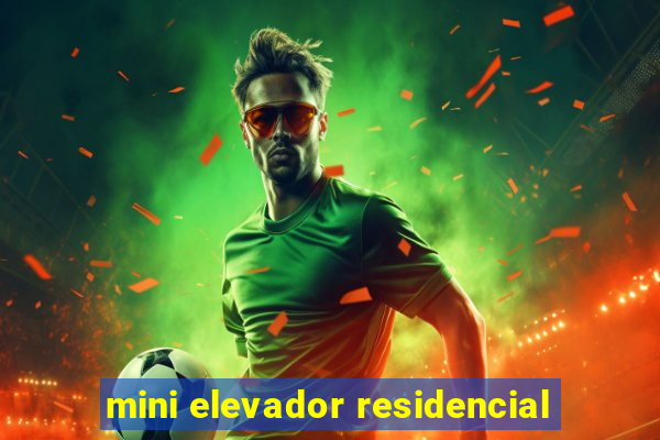 mini elevador residencial