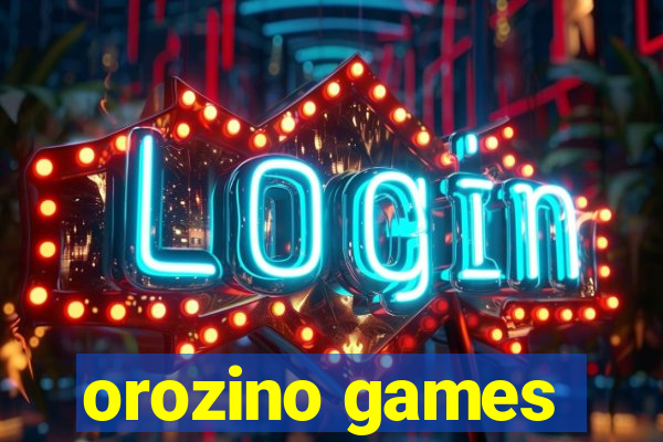 orozino games