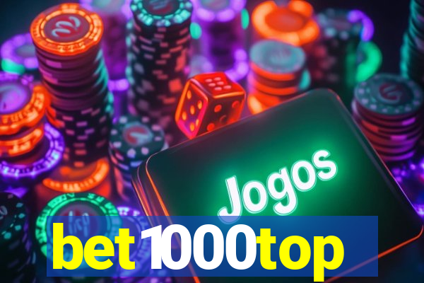 bet1000top