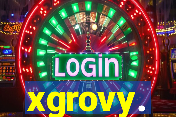 xgrovy.